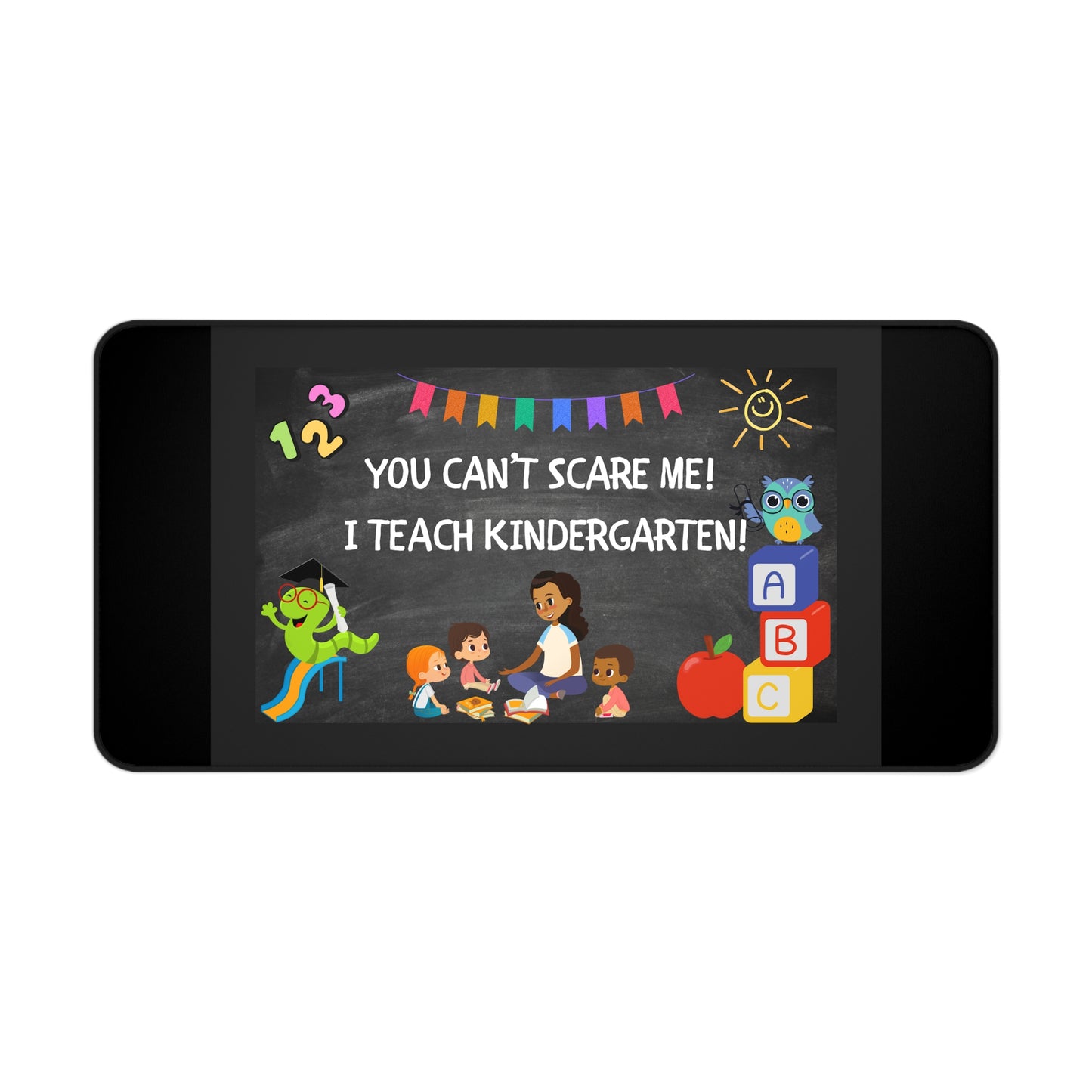Kindergarten Teacher Desk Mat – Fun Classroom Decor, Teaching Supplies, Teacher Gifts, Office Accessories, Inspirational Decor