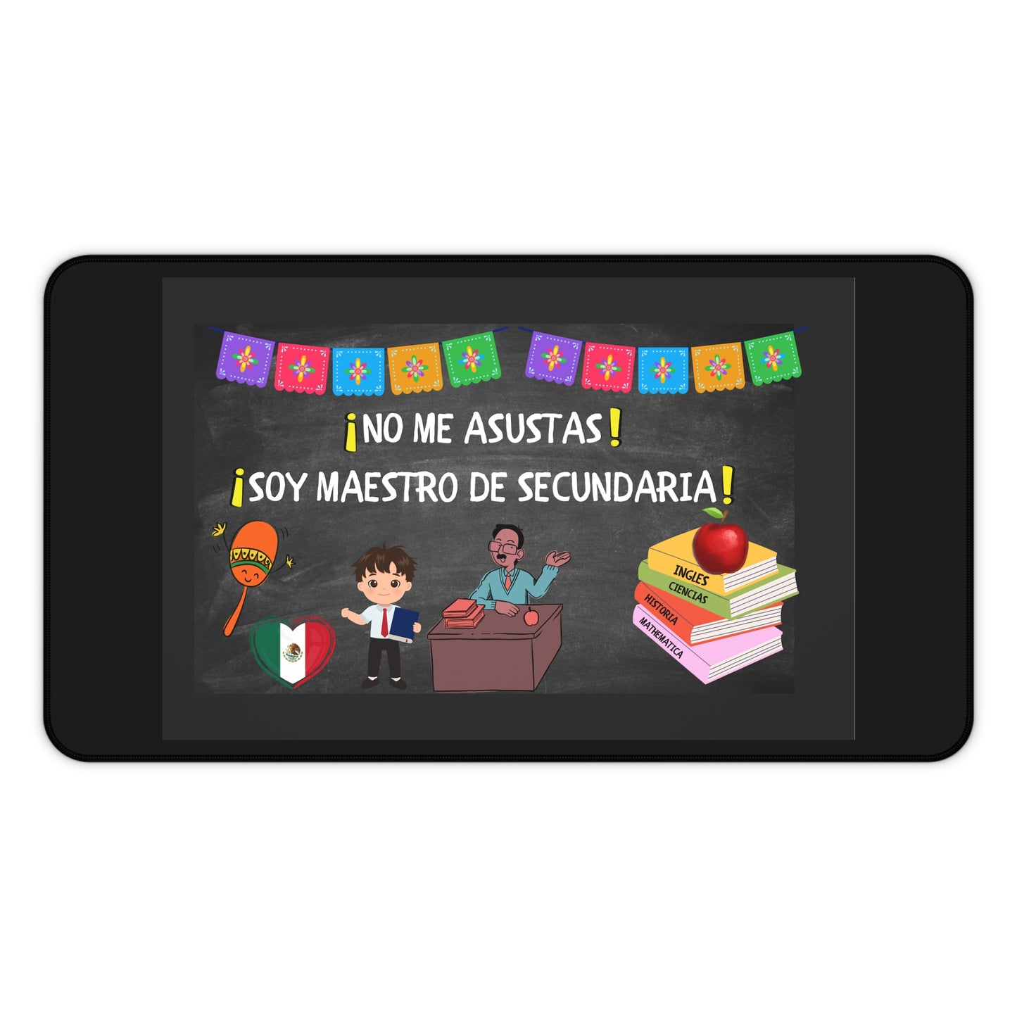 Latin/Hispanic Man Funny Teacher Desk Mat - Classroom Decor, Gift for Educators, Unique Office Accessory, Back to School, Teacher Appreciation