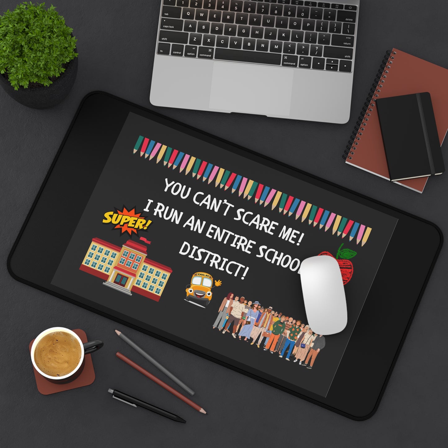 Superintendent Desk Mat - Perfect Teacher Gift, School District Decor, Office Accessory, Fun Teacher Desk, Back to School