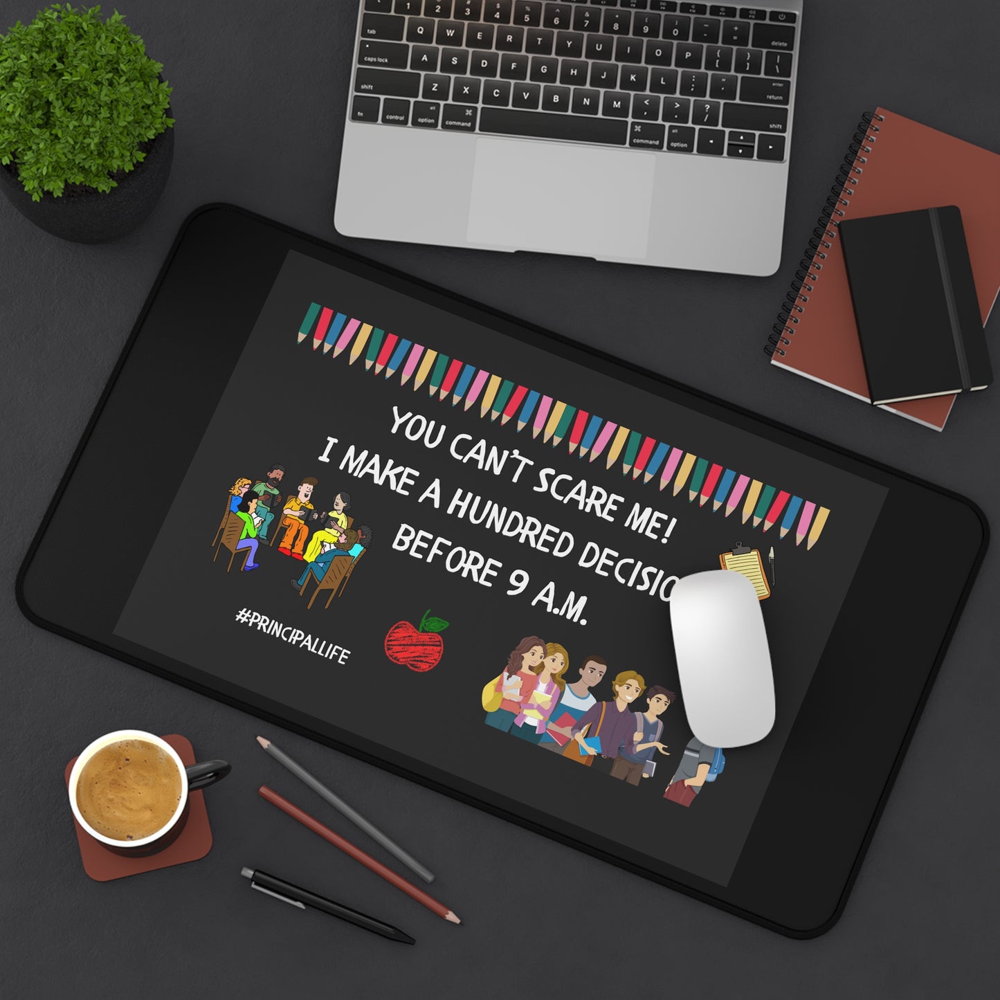 Humorous Desk Mat for Principals (2), Classroom Decor, Teacher Gift, Back to School, Office Accessory, Unique Desk Pad