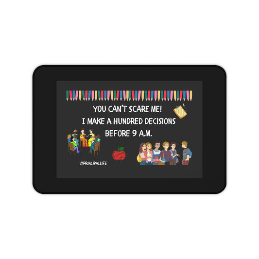 Humorous Desk Mat for Principals (2), Classroom Decor, Teacher Gift, Back to School, Office Accessory, Unique Desk Pad