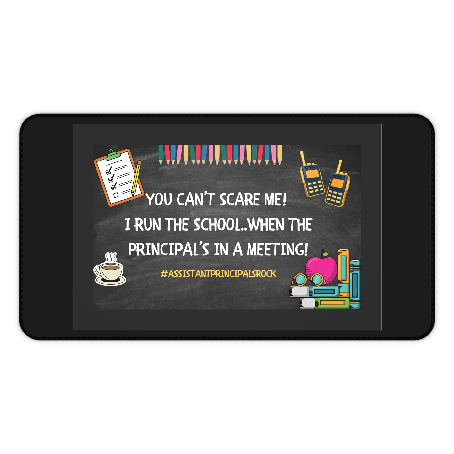 Assistant Principal Desk Mat - Fun Office Decor for Educators, Teacher Gift, Classroom Accessory, Inspirational Desk Pad, Back to [...]