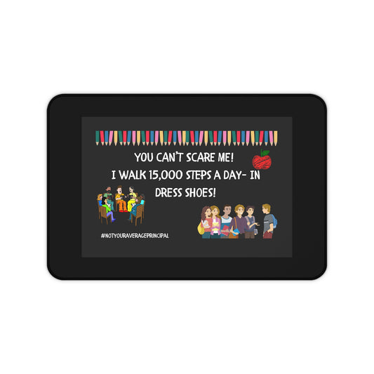 Inspirational Desk Mat for Principals, Motivational Office Decor, Gift for Educators, School Desk Accessories, Unique Teacher Stationery