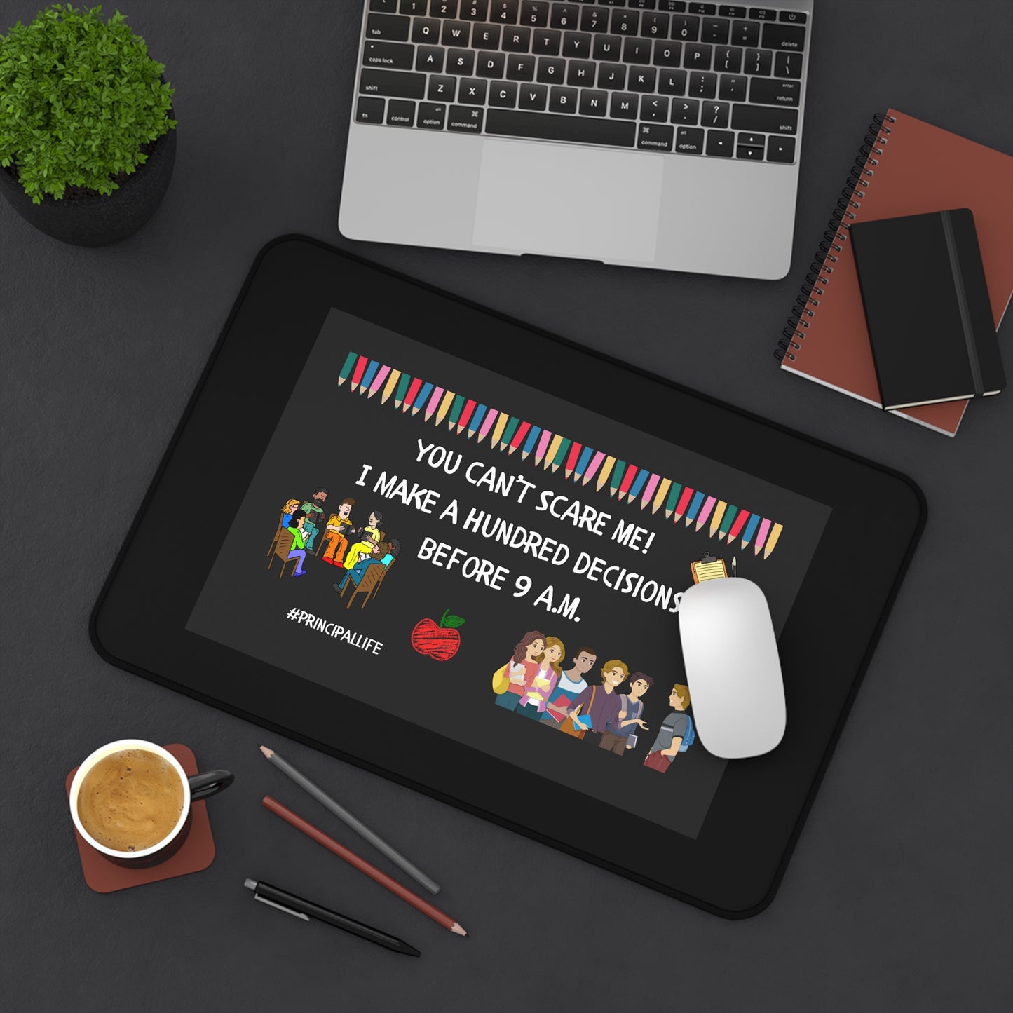 Humorous Desk Mat for Principals (2), Classroom Decor, Teacher Gift, Back to School, Office Accessory, Unique Desk Pad